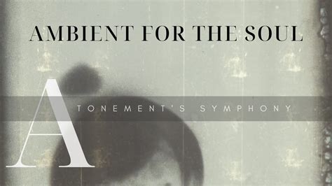  Atonement: A Symphony That Whispers and Explodes